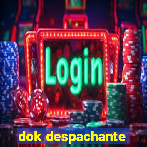 dok despachante